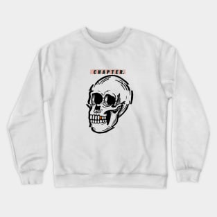 CHAPTER (SKULL EDITION) Crewneck Sweatshirt